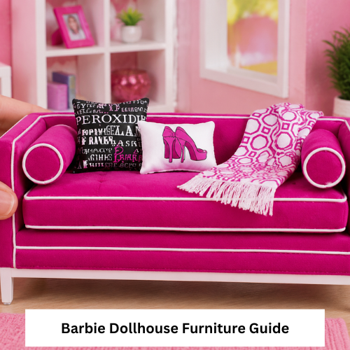 Barbie Dollhouse Furniture Guide