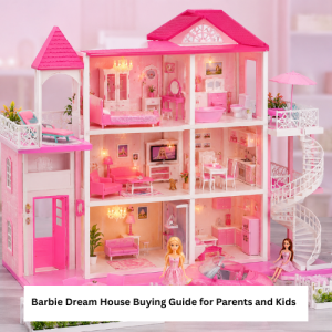 Barbie Dream House Buying Guide